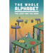 The Whole Alphabet: The Light and the Dark
