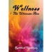 Wellness: The Ultimate Aim