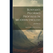 Bunyan's Pilgrim's Progress In Modern English: Edited With Introduction And Notes