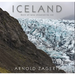Iceland: Born of Lava Chiseled by Ice