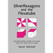 Silverflexagons and the Flexatube