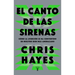 El Canto de Las Sirenas / The Sirens' Call. How Attention Became the World's Most Endangered Resource