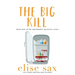 The Big Kill
