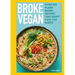 Broke Vegan: Over 100 Plant-Based Recipes That Don't Cost the Earth