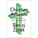 Christian Atheism: How to Be a Real Materialist