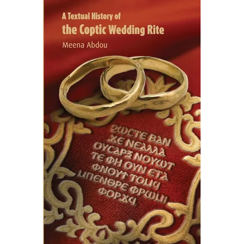 A Textual History of the Coptic Wedding Rite
