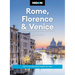Moon Rome, Florence & Venice: Italy's Top Cities with the Best Day Trips