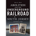 Abolition and the Underground Railroad in South Jersey: Not Without a Fight