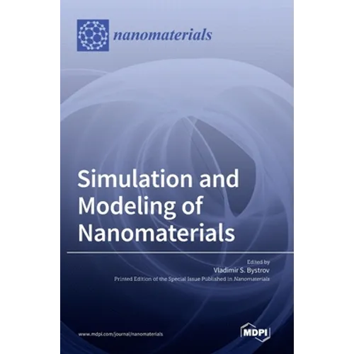 Simulation and Modeling of Nanomaterials