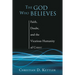 The God Who Believes