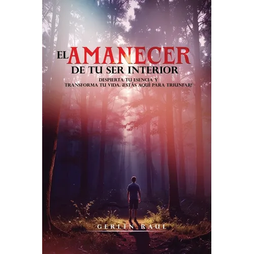 El Amanecer de Tu Ser Interior