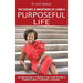 The Essence & Importance of Living a Purposeful Life
