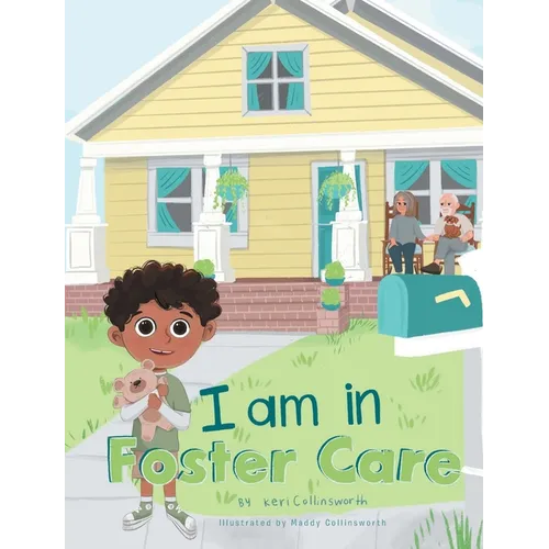 I Am in Foster Care