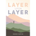 Layer Upon Layer