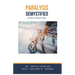 Paralysis Demystified: Doctor's Secret Guide