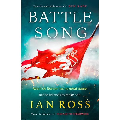 Battle Song: The 13th Century Historical Adventure for Fans of Bernard Cornwell and Ben Kane