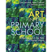 Art in the Primary School: Creating Art in the Real and Digital World