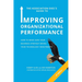 The Association Exec's Guide to Improving Organizational Performance: How to Make Sure Your Business Strategy Drives Your Technology Investments