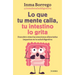 Lo Que Tu Mente Calla, Tu Intestino Lo Grita / What Your Mind Keeps Silent, Your Gut Shouts