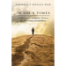 In Your Times: A 20th Century Grandfather Writes to His 21st Century Grandchildren