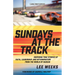 Sundays at the Track: Inspiring True Stories of Faith, Leadership, and Determination from the World of NASCAR
