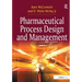 Pharmaceutical Process Design and Management