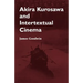 Akira Kurosawa and Intertextual Cinema