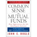 Common Sense on Mutual Funds, Updated 10th Anniversary Edition
