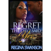 Regret The Day I Said Yes: Too Late For Sorry