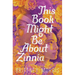This Book Might Be about Zinnia