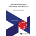 Macroeconomic Analysis and Policy: A Systematic Approach
