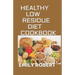 Healthy Low Residue Diet Cookbook: 50+ Low Fiber Fresh and delicious Homemade Recipes for People with IBD, Diverticulitis, Crohn's Disease & Ulcerativ