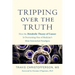 Tripping Over the Truth: How the Metabolic Theory of Cancer Is Overturning One of Medicine's Most Entrenched Paradigms