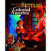 Your Life as a Settler in Colonial America