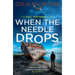 When the Needle Drops: A Gripping New Scottish Crime Thriller Inspired by True Events
