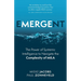 Emergent: The Power of Systemic Intelligence to Navigate the Complexity of M&A