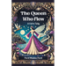 The Queen Who Flew A Fairy Tale