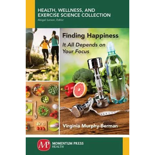 Finding Happiness: It All Depends on Your Focus