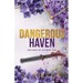 Dangerous Haven