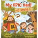 My Epic Dad! Takes Us Camping