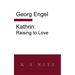 Kathrin: Raising to Love