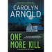 One More Kill: A completely unputdownable pulse-pounding serial killer thriller