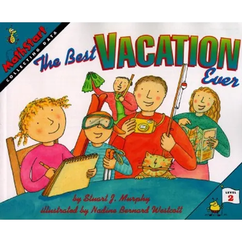 The Best Vacation Ever: Mathstart Level 2: Collecting Data