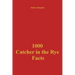 1000 Catcher in the Rye Facts