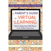 A Parent's Guide to Virtual Learning: How to Help Your Child Thrive in an Online Classroom