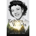 Echoes of the Woods: The Biography of Paula Winslowe, the Voice Behind Bambi's Mother