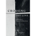 Crossing the Line: Leading to Make A Difference