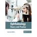 Ophthalmology: Theory and Practice