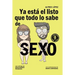 Ya está el listo que todo lo sabe de SEXO