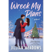Wreck My Plans